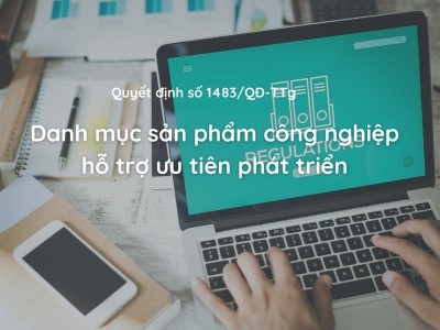 Quyết định số 1483/QĐ-TTg của Thủ tướng Chính phủ : Ban hành Danh mục sản phẩm công nghiệp hỗ trợ ưu tiên phát triển